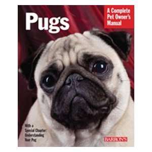    Barron`s Books Pugs Complete Pet Owners Manual