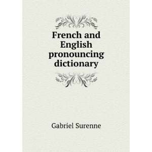  French and English pronouncing dictionary Gabriel Surenne 