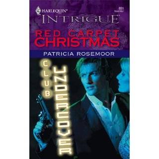 Red Carpet Christmas (Harlequin Intrigue) by Patricia Rosemoor (Nov 1 