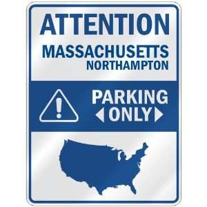   NORTHAMPTON PARKING ONLY  PARKING SIGN USA CITY MASSACHUSETTS Home