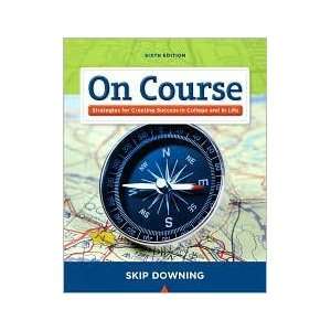    On Course 6th (sixth) edition Text Only Skip Downing Books