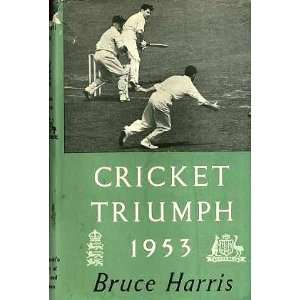 Cricket Triumph 1953 Engladn Vs. Australia Bruce Harris  