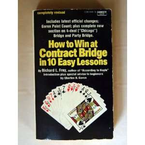  How to Win At Contract Bridge Richard L. Frey Books