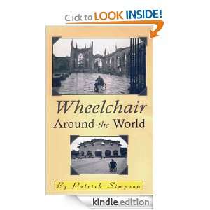 Wheelchair Around the World Patrick Simpson  Kindle Store