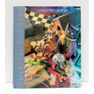  Country Crafts (9780809467716) Carol A. (Editor) Guasti 