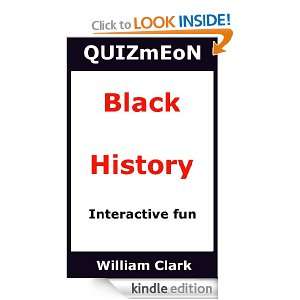 Black History (Quiz Me On) William Clark  Kindle Store