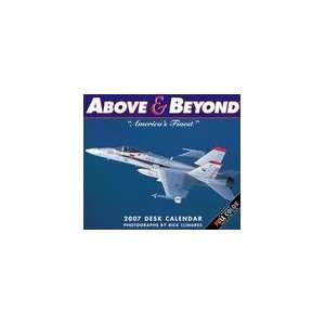  Above & Beyond 2007 Desk Calendar (9781933744018) Books