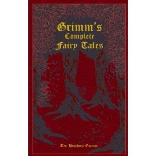  The Complete Brothers Grimm Fairy Tales, Deluxe Edition 