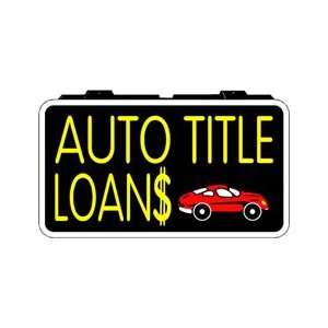  Auto Title Loans Backlit Sign 13 x 24