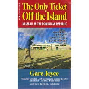  The Only Ticket off the Island  Baseball in the Dominican Republic 