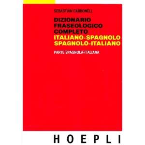  Spagnolo Italiano Dizionario Fraseologico Completo 
