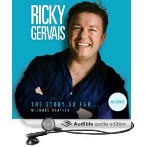 Ricky Gervais The Story So Far [Abridged] [Audible Audio Edition]
