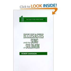 Ecclesiastes and the Song of Solomon (Daily Study Bible (Westminster 