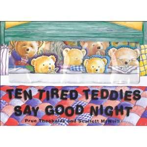  Ten Tired Teddies Say Goodnight (9780781434133) Prue 
