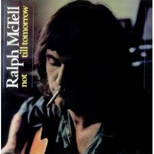  Not Till Tomorrow   Silvered Sleeve Ralph McTell Music