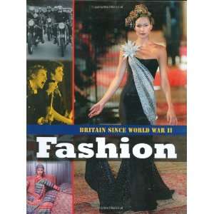  Fashion (Britain Since WWII) (9780749676100) Colin Hynson 
