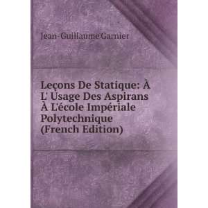  LeÃ§ons De Statique Ã? L Usage Des Aspirans Ã? LÃ 