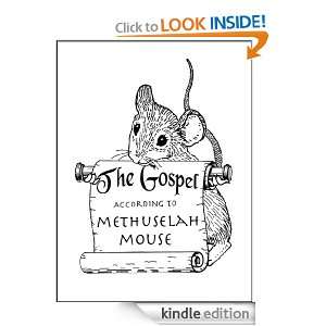   According to Methuselah Mouse John Hubbard  Kindle Store
