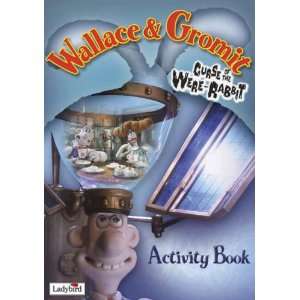  GROMIT CURSE OF THE WERE RABBIT ACTIVITY BOOK (WALLACE & GROMIT 