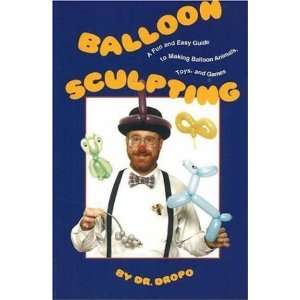   Balloon Animals, Toys, and Games/Book and Balloons [Paperback] Bruce