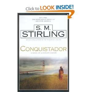  Conquistador S. M. Stirling Books