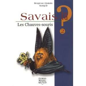  Les Chauves souris (French Edition) (9782894351864) Alain 