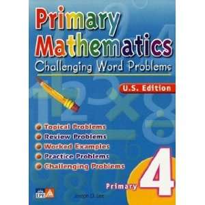  Primary Math Challenging Word Problems 4 U.S. Edition 