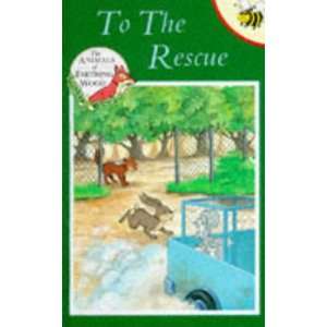  To the Rescue (Animals of Farthing Wood) (9781855914582 
