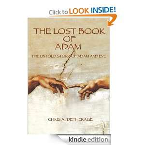 The Lost Book of Adam The Untold Story of Adam and Eve Chris 