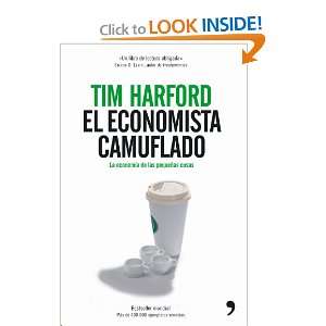  El Economista Camuflado la Economia de las Pequenas Cosas 