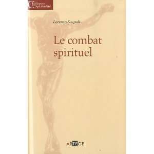  Le combat spirituel (French Edition) (9782360400065 