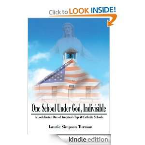 One School Under God, Indivisible A Look Inside One of Americas Top 