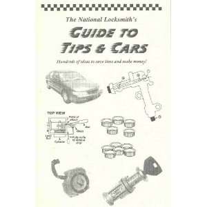   National Locksmiths Guide to Tips & Cars National Locksmith Books