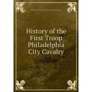   1st Pennsylvania. National Guard. Troop of Philadelphia Cavalry Books
