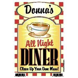  Donnas All Night Diner   Clean Up Your Own Mess 6 X 9 