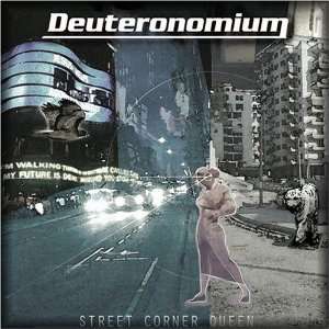  Street Corner Queen Deuteronomium Music