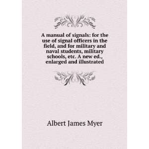  in the field, and for military and naval students, military schools 