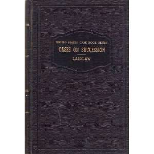   on the New York law of succession William King Laidlaw Books
