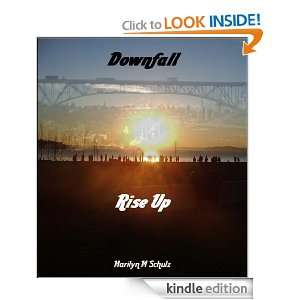 Downfall, Rise Up (Shadows, Angels & Ghosts of the Past) Marilyn M 