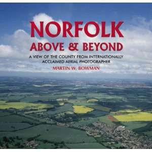  Norfolk Above and Beyond (9781841145914) Martin Bowman 