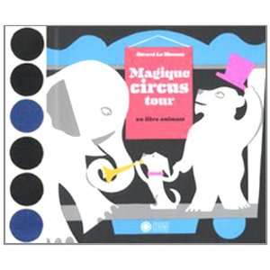  Magique circus tour. Libro pop up (9788857003962) Gérard 
