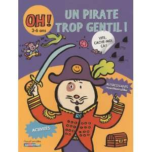  Un pirate trop gentil  (French Edition) (9782203029415 