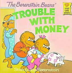 The Berenstain Bears Trouble with Money  