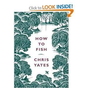  How to Fish (9780241143308) Chris Yates Books