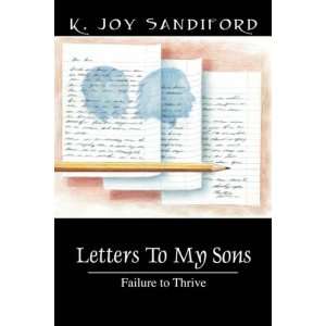  Letters To My Sons Failure to Thrive (9781432705268) K 