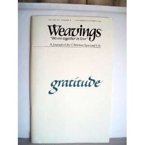Gratitude (Weavings A Journal of the Christian Spiritual Life, Volume 