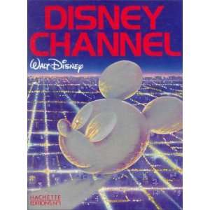  Disney channel (French Edition) (9782733302323) Books