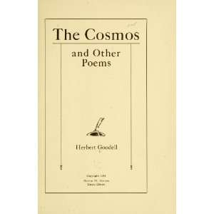  Goodell, Herbert, 1836 1913. The Cosmos, And Other Poems 