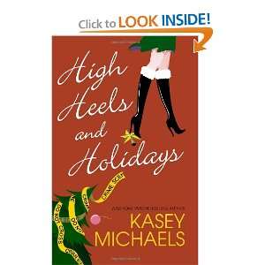  High Heels and Holidays (9780758208828) Kasey Michaels 