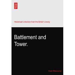  Battlement and Tower. Owen Rhoscomyl Books